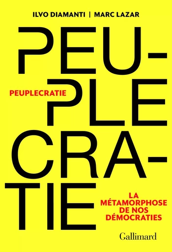 Peuplecratie - Ilvo Diamanti, Marc Lazar - GALLIMARD