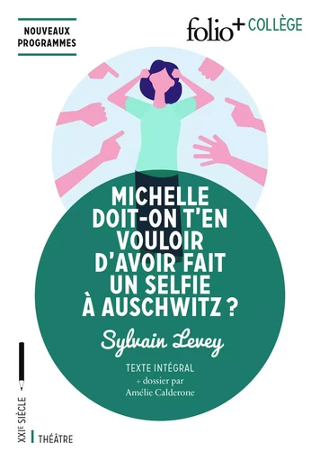 Michelle doit-on t'en vouloir d'avoir fait un selfie à Auschwitz ? - Sylvain LEVEY - FOLIO