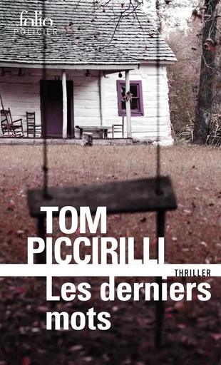 Les derniers mots - Tom Piccirilli - FOLIO