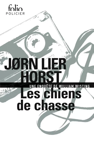 Les chiens de chasse - Jørn Lier Horst - FOLIO