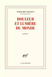 Douleur et lumière du monde