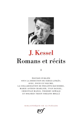 Romans et récits - Joseph Kessel - GALLIMARD