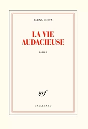 La vie audacieuse