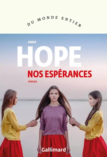 Nos espérances - Anna Hope - GALLIMARD