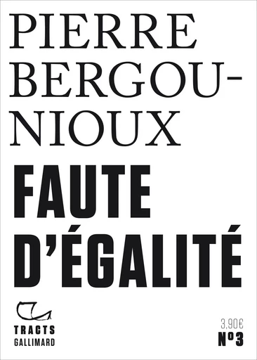 Faute d'égalité - Pierre BERGOUNIOUX - GALLIMARD