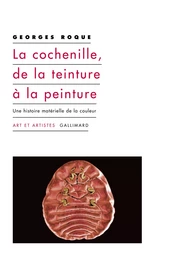 La cochenille, de la teinture à la peinture