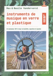 Instruments de musique en verre et plastique