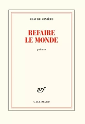 Refaire le monde