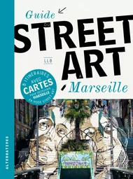 Guide du street art à Marseille