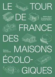 Le tour de France des maisons écologiques