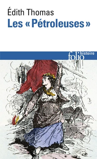 Les "Pétroleuses" - Édith Thomas - FOLIO