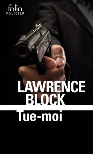 Tue-moi - Lawrence Block - FOLIO