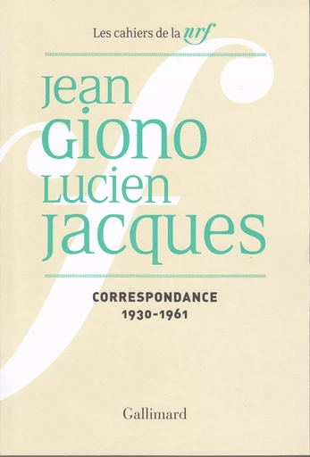 Correspondance - Jean Giono, Lucien Jacques - GALLIMARD