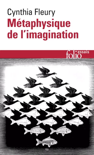 Métaphysique de l'imagination - Cynthia Fleury - FOLIO