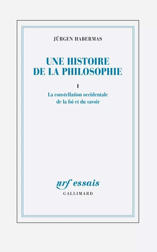 Une histoire de la philosophie - Jürgen Habermas - GALLIMARD