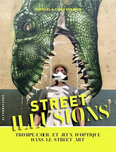 Street illusions - Codex Urbanus,  Chrixcel - ALTERNATIVES