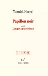 Papillon noir / Longer à pas de loup