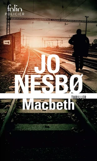 Macbeth - Jo Nesbø - FOLIO