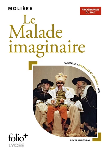 Le Malade imaginaire - Bac 2024 -  MOLIERE - FOLIO