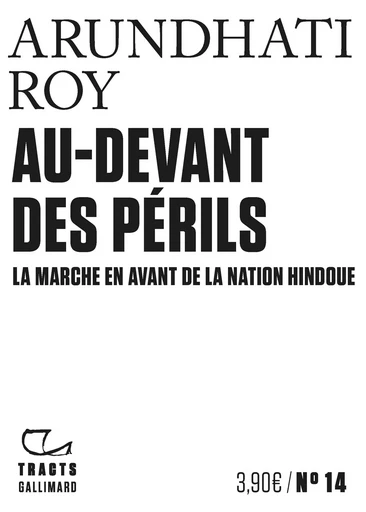 Au-devant des périls - Arundhati Roy - GALLIMARD