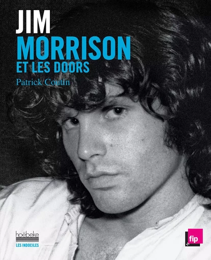 Jim Morrison et les Doors - Patrick Coutin - HOEBEKE