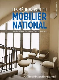 Les métiers d'art du Mobilier national