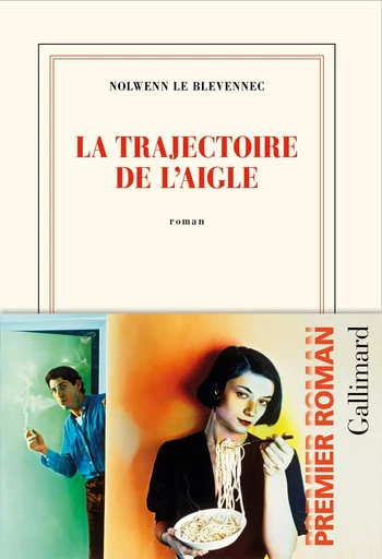 La trajectoire de l'aigle - Nolwenn Le Blevennec - GALLIMARD