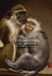 Les origines du monde. L'Abécédaire