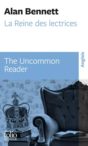 La Reine des lectrices / The Uncommon Reader - Alan Bennett - FOLIO