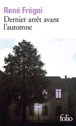 Dernier arrêt avant l'automne