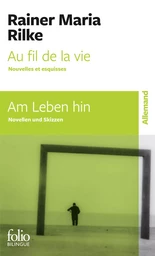 Au fil de la vie / Am Leben hin