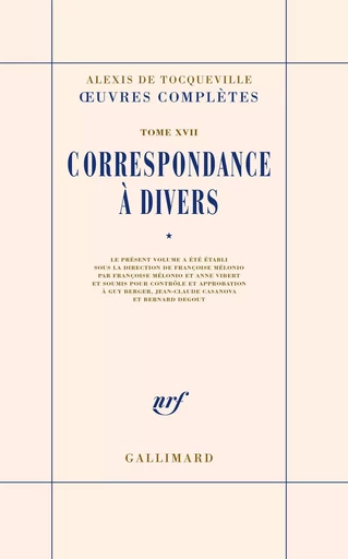 Correspondance à divers - Alexis de Tocqueville - GALLIMARD