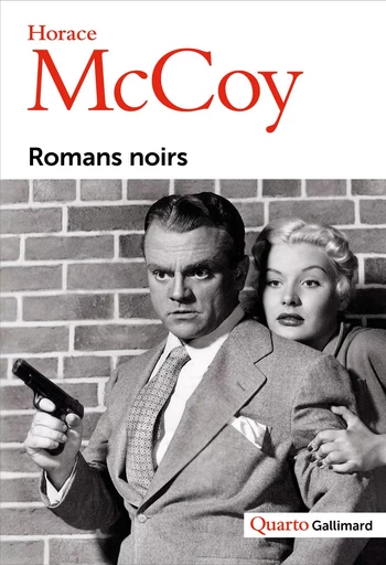 Romans noirs - Horace McCoy - GALLIMARD