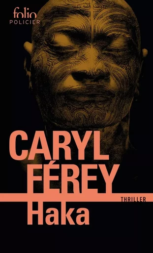 Haka - Caryl Férey - FOLIO