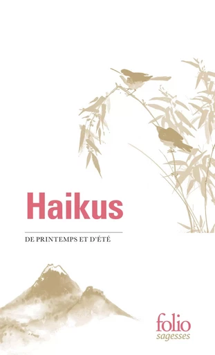 Haikus de printemps et d'été -  Collectifs - FOLIO