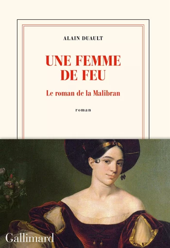 Une femme de feu - Alain Duault - GALLIMARD