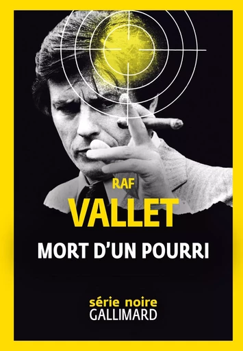 Mort d'un pourri - Raf Vallet - GALLIMARD