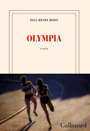 Olympia - Paul-Henry Bizon - GALLIMARD