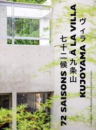 72 saisons à la Villa Kujoyama