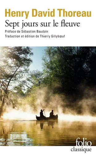 Sept jours sur le fleuve - Henry David Thoreau - FOLIO