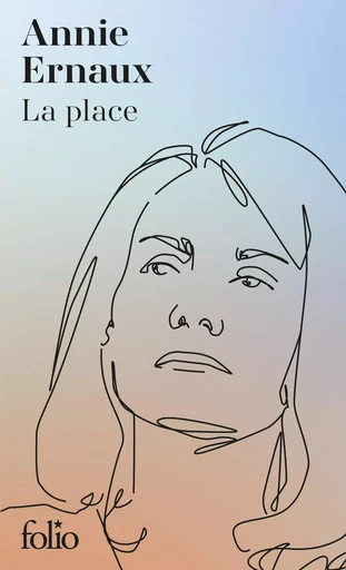 La place - Annie Ernaux - FOLIO