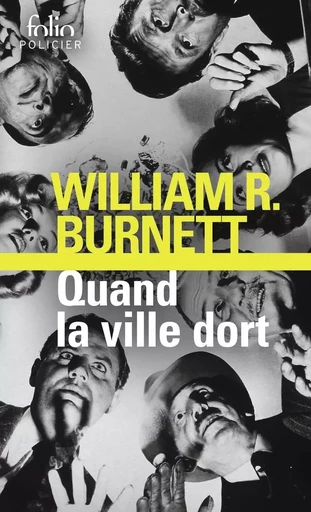 Quand la ville dort - William R. Burnett - FOLIO