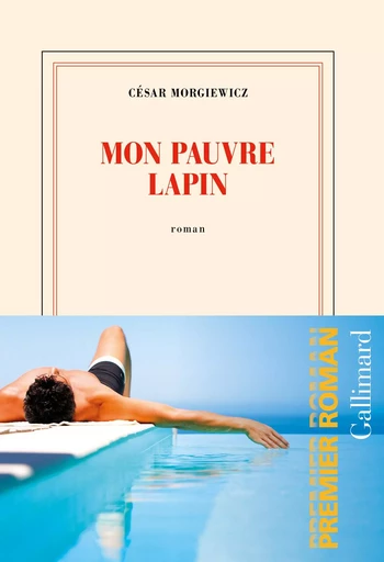 Mon pauvre lapin - César Morgiewicz - GALLIMARD