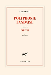 Polyphonie landaise précédé de Paratge