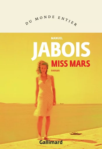 Miss Mars - Manuel Jabois - GALLIMARD