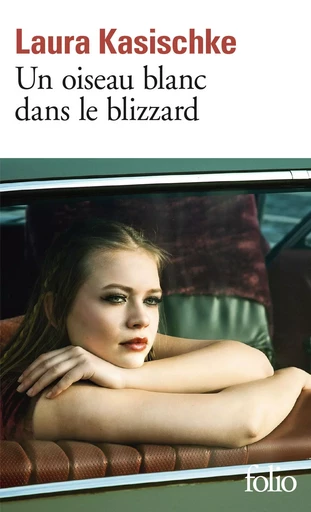 Un oiseau blanc dans le blizzard - Laura Kasischke - FOLIO