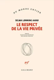 Le respect de la vie privée