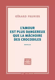 L'amour est plus dangereux que la mâchoire des crocodiles