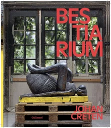 Johan Creten : Bestiarium