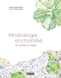 Minéralogie enchantée